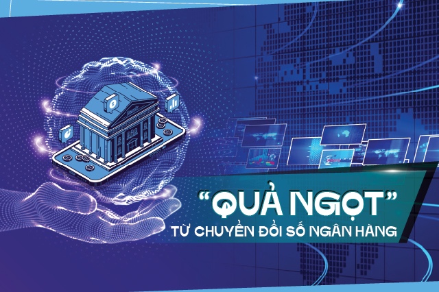 “Quả ngọt” từ chuyển đổi số ngân hàng
