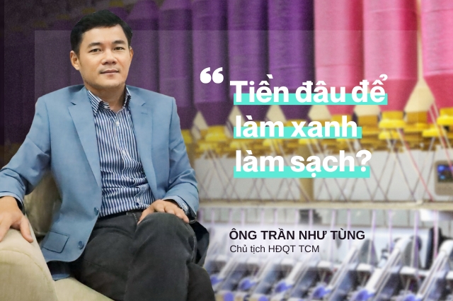 Chủ tịch TCM Trần Như Tùng: Tiền đâu để làm xanh làm sạch?