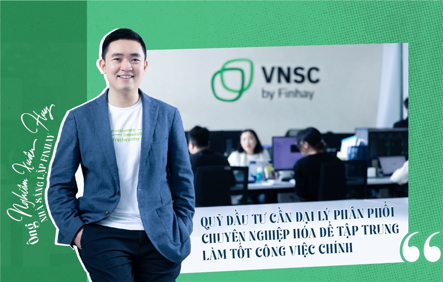 Nhà sáng lập Finhay: Quỹ đầu tư cần đại lý phân phối chuyên nghiệp để tập trung làm tốt công việc chính