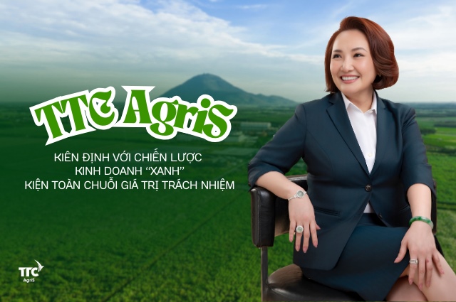 Chủ tịch Đặng Huỳnh Ức My: TTC AgriS kiên định với chiến lược kinh doanh “xanh”, kiện toàn chuỗi giá trị trách nhiệm