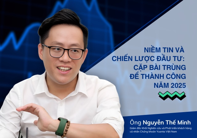 Niềm tin và chiến lược đầu tư: Cặp bài trùng để thành công năm 2025