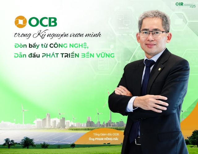 OCB trong Kỷ nguyên vươn mình: Đòn bẩy từ công nghệ, dẫn đầu phát triển bền vững