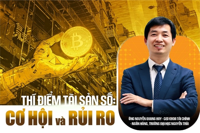Thí điểm tài sản số: Cơ hội và rủi ro