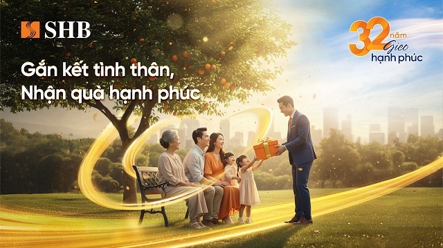 Mừng tuổi 32, SHB gieo hạnh phúc với ngàn ưu đãi hấp dẫn cho khách hàng