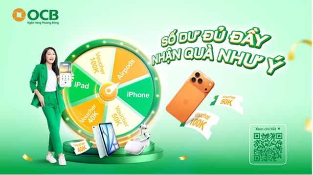 OCB ra mắt chương trình khuyến mãi "Số dư đủ đầy - Nhận quà như ý”
