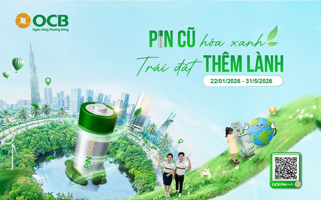 “Pin cũ hóa xanh - Trái đất thêm lành”, OCB tiếp tục lan tỏa lối sống tích cực đến cộng đồng