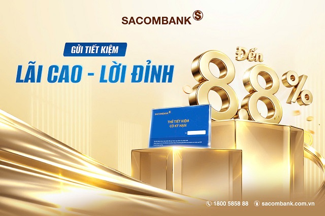 SACOMBANK tăng lãi suất tiết kiệm lên đến 8.8%/năm 