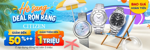 Rực rỡ chào hè 2026: Lên đồ cực chất cùng Citizen & Casio Vintage – Săn deal xả kho tại TGDĐ!
