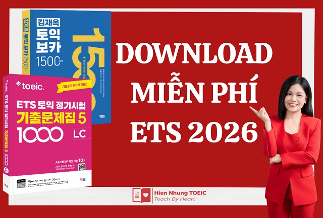 Lộ diện bộ đề ETS 2026: “Chìa khóa vàng” chinh phục 900+ TOEIC cho sĩ tử Việt