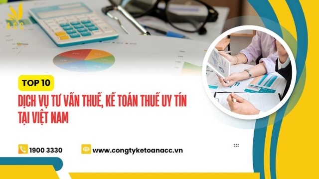 Top 10 dịch vụ tư vấn thuế, kế toán thuế uy tín tại Việt Nam