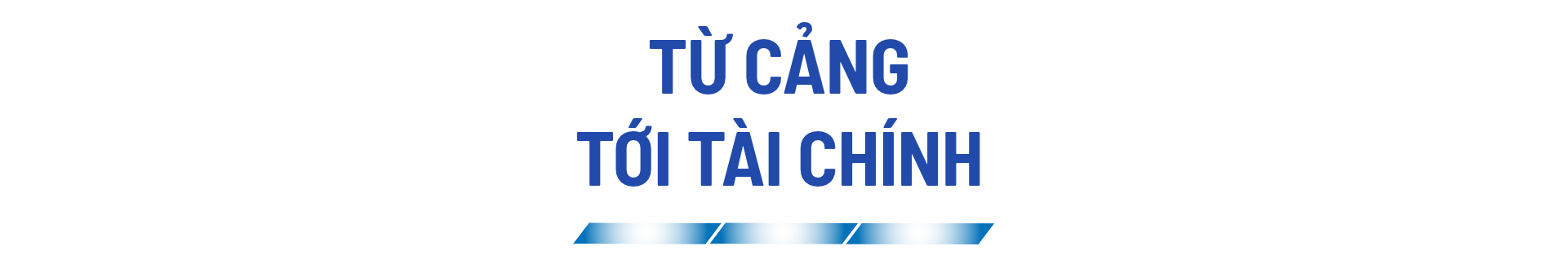 Từ cảng tới tài chính