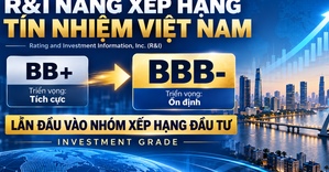 Việt Nam lần đầu lọt nhóm xếp hạng Đầu tư của R&I