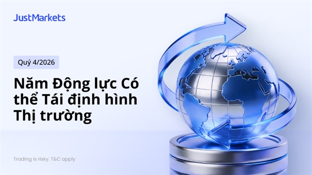 Quý 4/2026: Năm động lực có thể tái định hình thị trường